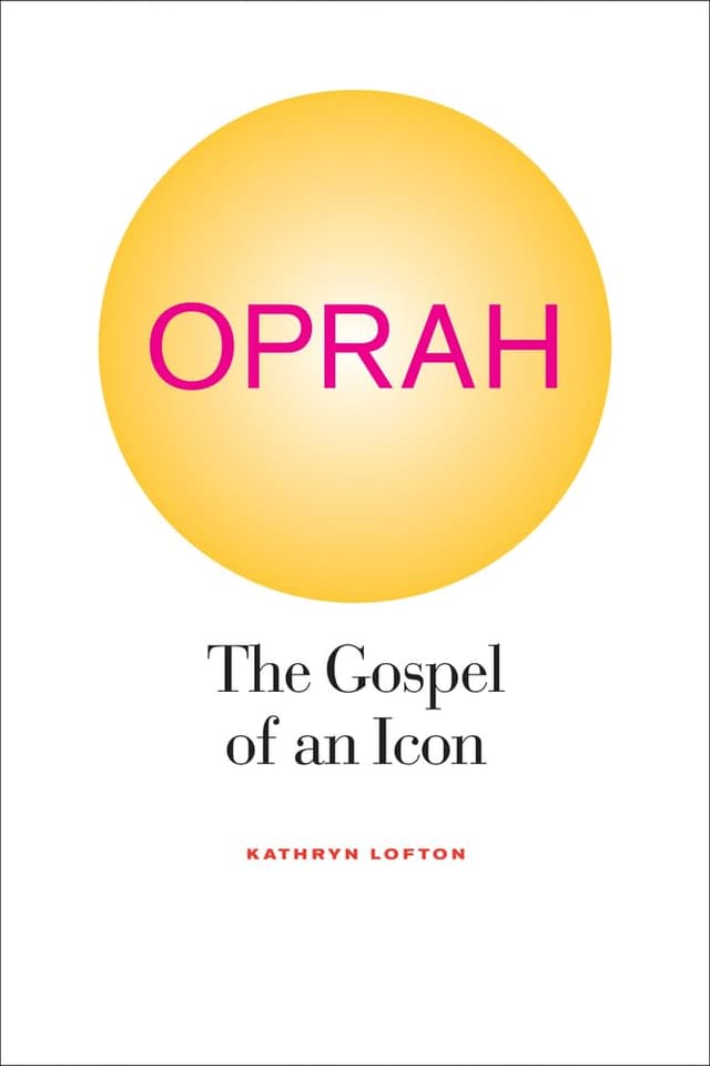 Oprah: The Gospel of an Icon