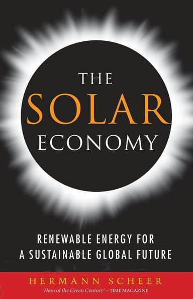 The Solar Economy: Renewable Energy for a Sustainable Global Future