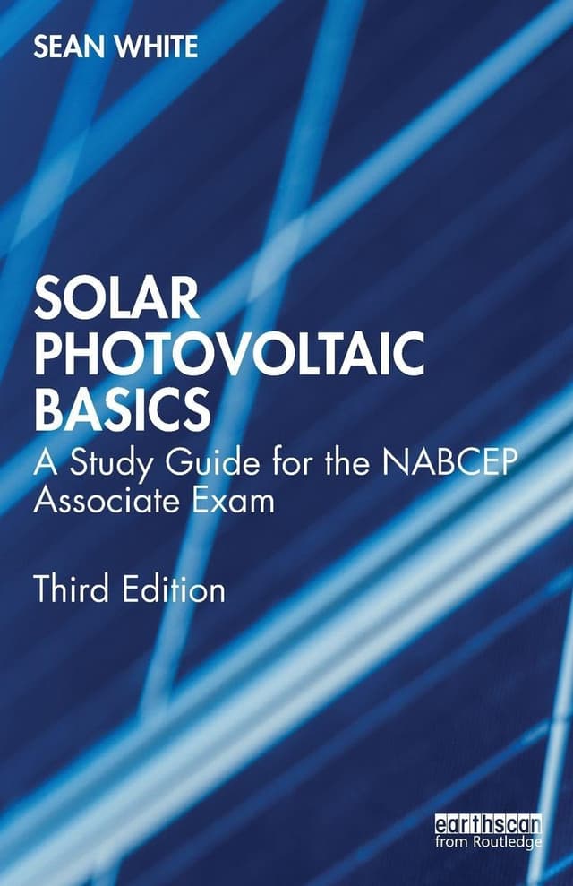 Solar Photovoltaic Basics: A Study Guide for the NABCEP Associate Exam