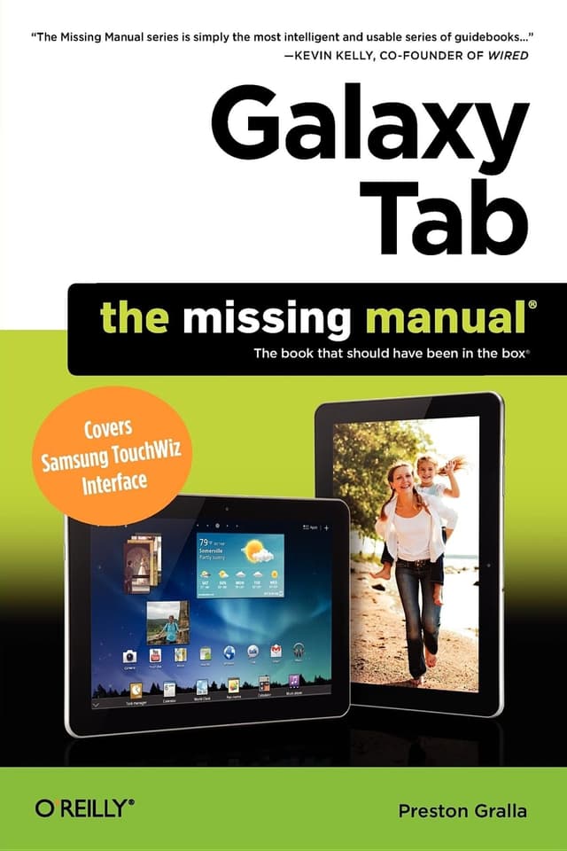 Galaxy Tab: The Missing Manual: Covers Samsung TouchWiz Interface