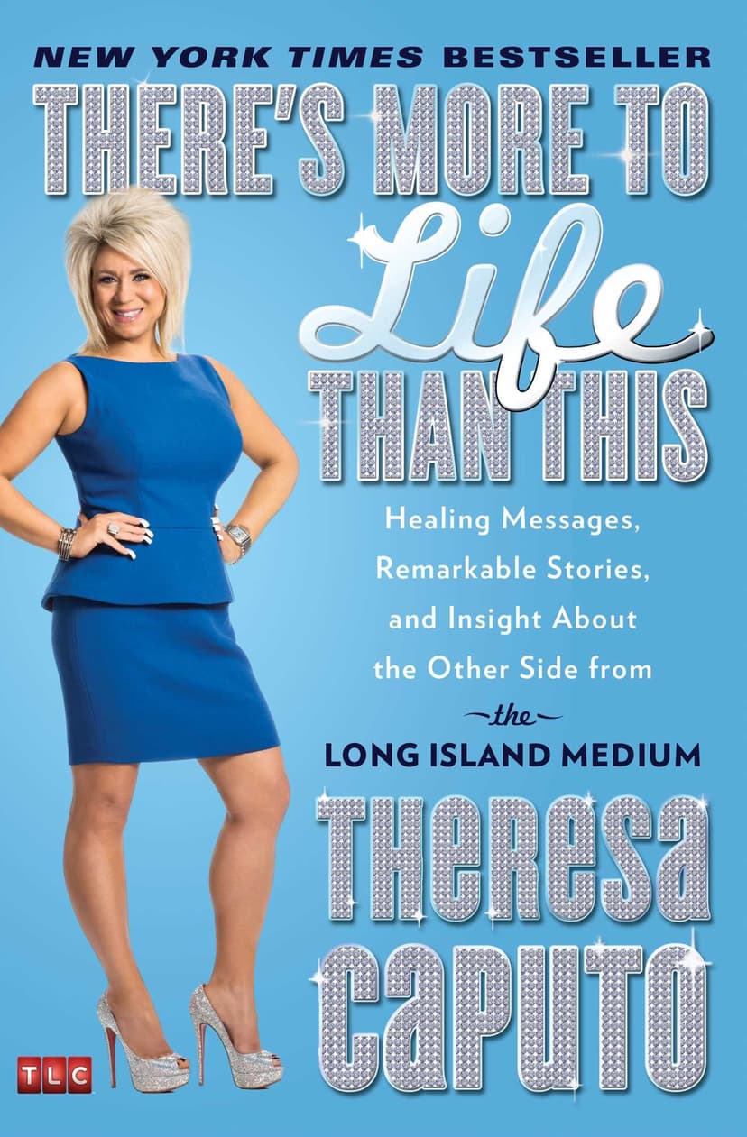 There's More to Life Than This: Healing Messages, Remarkable Stories, and Insight About the Other Side from the Long Island Medium (A Gift for Long Island Medium Fans)