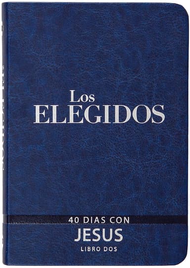The Chosen - Libro Dos: 40 Días con Jesús (Los Elegidos, 2)