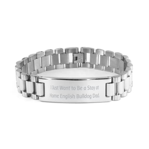 Perfect English Bulldog, I Just Want To Be A Stay At Home English Bulldog Dad., Holiday Ladder Bracelet For English Bulldog