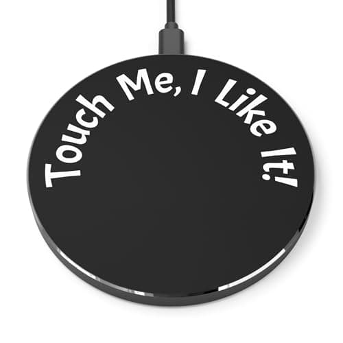 Wireless Charger Pad, Dark Background - 'Touch Me, I Like It!' - Funny, Wireless, Charging, Tech Lovers, Home, Office