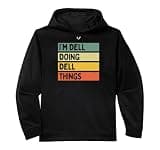 I'm Dell Doing Dell Things Funny Personalized Quote Performance Hoodie