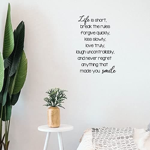 Quotes Wall Decals Life is Short Break The Rules Forgive Quickly kiss Slowly Love Truly Laugh Uncontrollably and Never Regret Anything That Made You Smile Sticker Wall Art Decal Vinyl Home Decoration