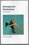 Windpower Workshop: Building Your Own Wind Turbine