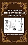 Quick Guide for Sizing Off-Grid Solar Power System