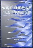 Wind Turbine Technology: Fundamental Concepts of Wind Turbine Engineering