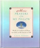 More Prayers on My Pillow: Words of Comfort and Hope for Girls on the Journey to Self
