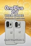 OnePlus 15T User Guide: Professional Photography, Gaming Performance, and System Customization