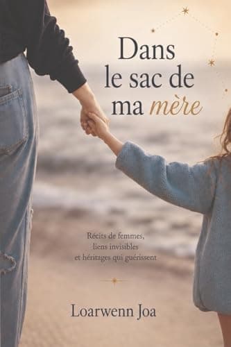 Dans le sac de ma mère (French Edition)