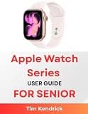 Apple Watch Series User Guide for Seniors