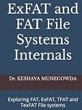ExFAT and FAT File Systems Internals: Exploring FAT, ExFAT, TFAT and TexFAT File systems
