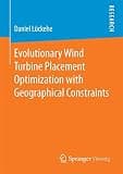 Evolutionary Wind Turbine Placement Optimization with Geographical Constraints
