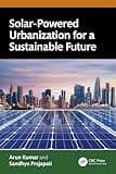 Solar-Powered Urbanization for a Sustainable Future