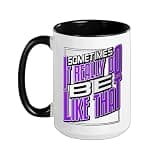 Purple It Do Be Like That Purple Graphic Ceramic Mug, Black/White, 15oz