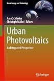 Urban Photovoltaics: An Integrated Perspective (Green Energy and Technology)