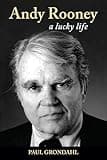 Andy Rooney: A Lucky Life (Excelsior Editions)
