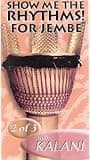 Drums & Percussion By Kalani: Rhythms for Jembe 2 [VHS]