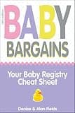 Baby Bargains: Your Baby Registry Cheat Sheet! Honest & independent reviews to help you choose your baby's car seat, stroller, crib, high chair, monitor, carrier, breast pump, bassinet & more!