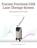 Fraclase Fractional CO2 Laser Therapy System: Operating Manual (C-Pro 1600) (Stellar Cell Medical Device Manuals)