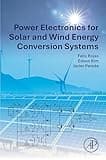 Power Electronics for Solar and Wind Energy Conversion Systems