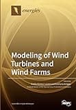 Modeling of Wind Turbines and Wind Farms