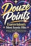 Douze Points: Eurovision’s Most Iconic Hits (Unofficial)