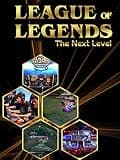 League of Legends: The Next Level