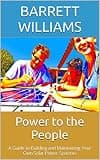 Power to the People: A Guide to Building and Maintaining Your Own Solar Power Systems (Homestead Roots: Mastering the Essentials of Self-Sufficient Living Book 51)