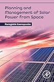 Planning and Management of Solar Power from Space