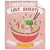 ZOCHOTEN I Just Freaking Love Axolotl and Ramen,Ok? Flannel Throw Blanket Soft Comfortable Easy to Carry for Couch Office Outdoor Travel Suitable for All Seasons 50"x60"for Teens