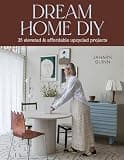 Dream Home DIY: 35 Elevated and Affordable Upcycled Projects