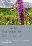 Renewable Energy and Wildlife Conservation (Wildlife Management and Conservation)