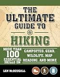 The Ultimate Guide to Hiking: More Than 100 Essential Skills on Campsites, Gear, Wildlife, Map Reading, and More (A BSA Scouting Guide)
