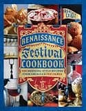 The Renaissance Festival Cookbook: 100 Medieval-Style Recipes from America’s Top Faires