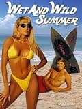 Wet and Wild Summer!