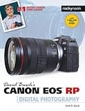 David Busch's Canon EOS RP Guide to Digital Photography (The David Busch Camera Guide Series)