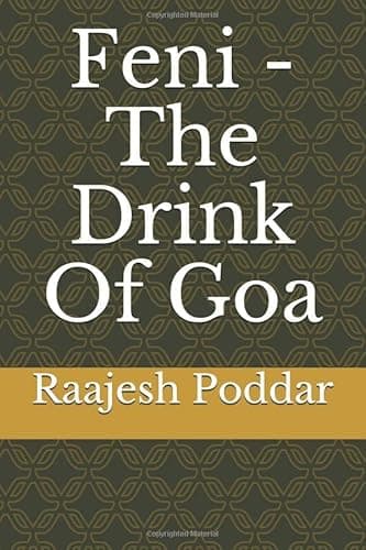 Feni - The Drink Of Goa