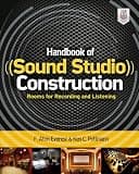 Handbook of Sound Studio Construction: Rooms for Recording and Listening