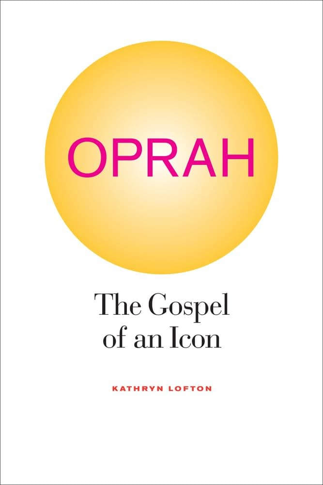 Oprah: The Gospel of an Icon