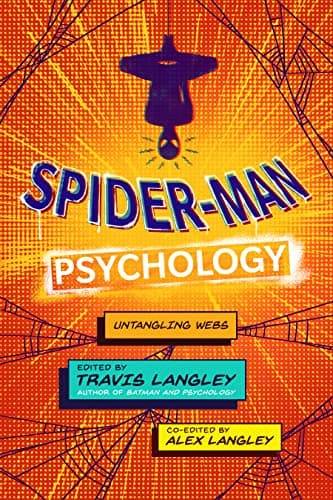 Spider-Man Psychology: Untangling Webs (Popular Culture Psychology, 15)