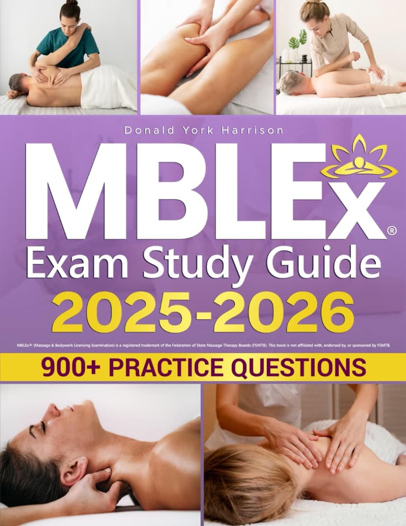 MBLEX Study Guide: A Complete and Structured Resource for MBLEX Test Prep | Your Guide to the Massage & Bodywork Licensing Exam