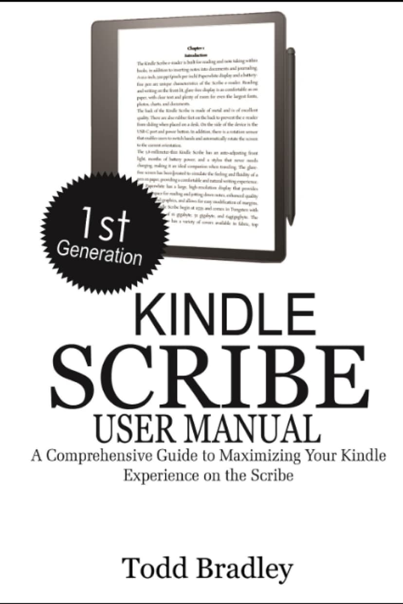 Kindle Scribe User Manual: A Comprehensive Guide to Maximizing Your Kindle Experience on the Scribe