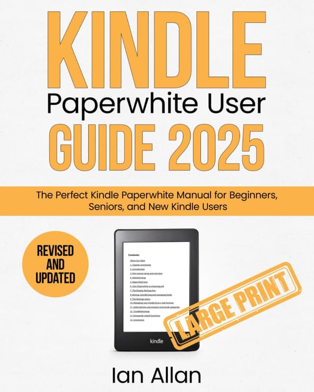The All-New Kindle Paperwhite User Guide 2025: The Perfect All-New Kindle Paperwhite Manual for Beginners, Seniors, and New Kindle Users (Amazon Kindle Series)