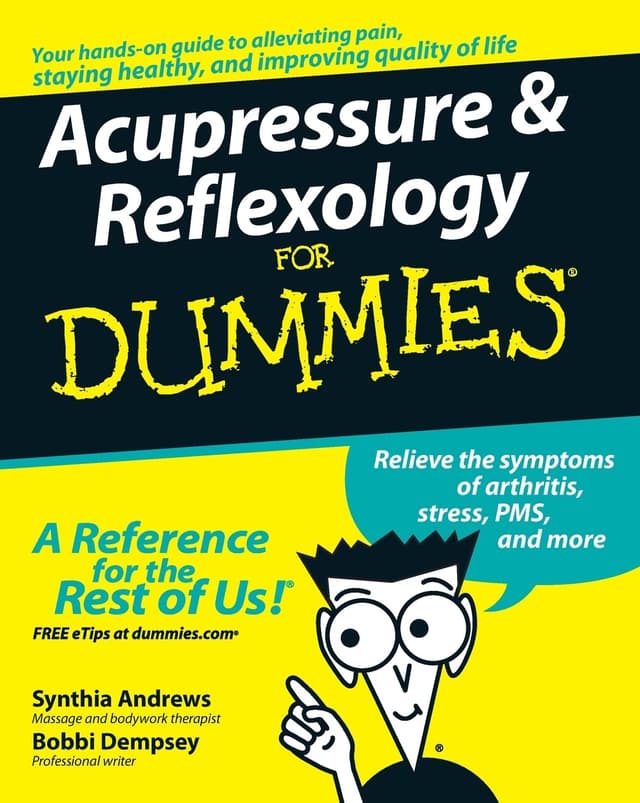 Acupressure and Reflexology For Dummies (For Dummies Series)