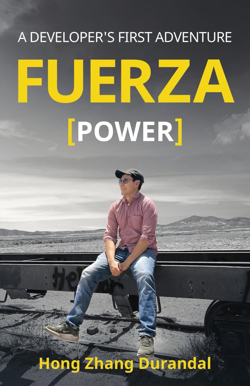 FUERZA (Power): A Developer's First Adventure