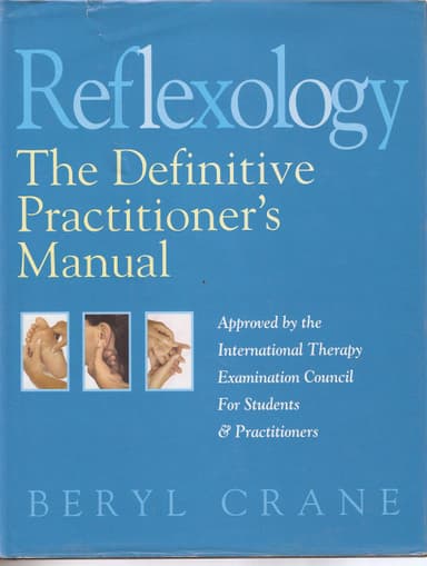 Reflexology: The Definitive Practitioner's Manual
