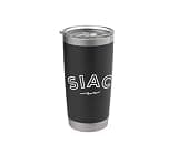 SIAC Acronym Funny Stupid is a Choice Stainless Steel Insulated Tumbler